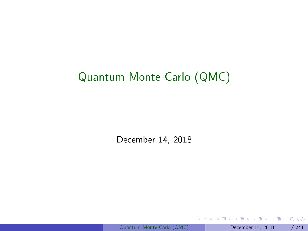 Quantum Monte Carlo (QMC)