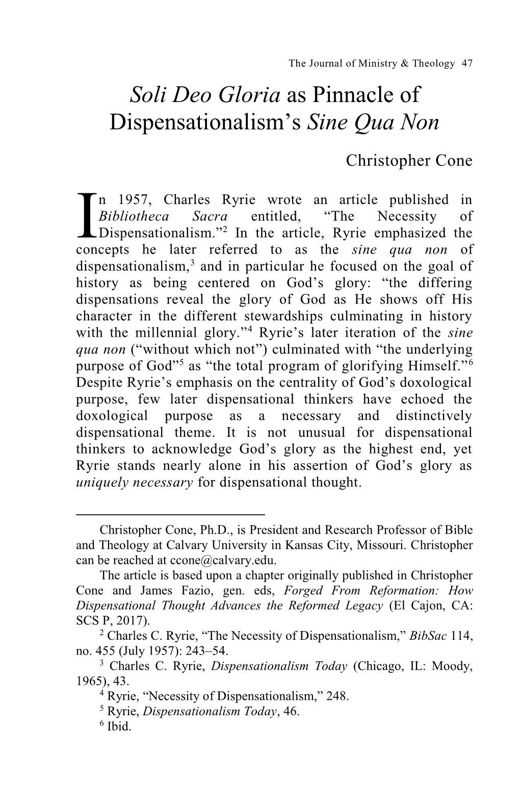 Soli Deo Gloria As Pinnacle of Dispensationalism's Sine Qua