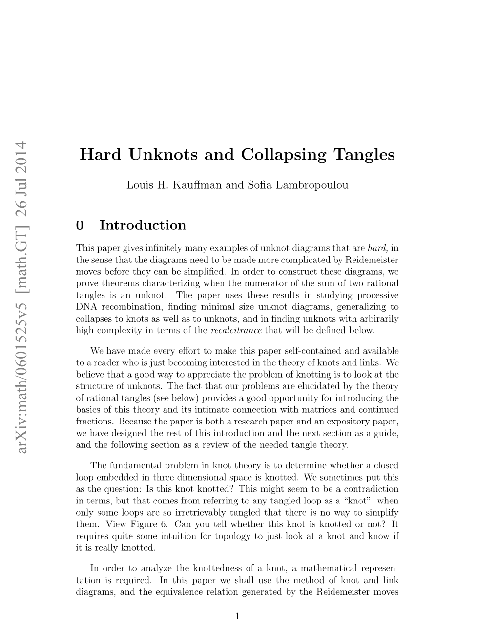 Hard Unknots and Collapsing Tangles 3 in a Possibly Larger Diagram That Is Needed in an Unknotting Sequence for D, to the Number of Crossings in D