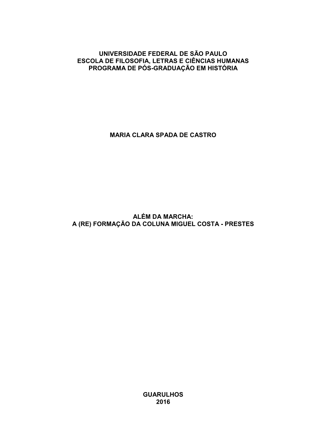 Universidade Federal De São Paulo Escola De Filosofia, Letras E Ciências Humanas Programa De Pós-Graduação Em História