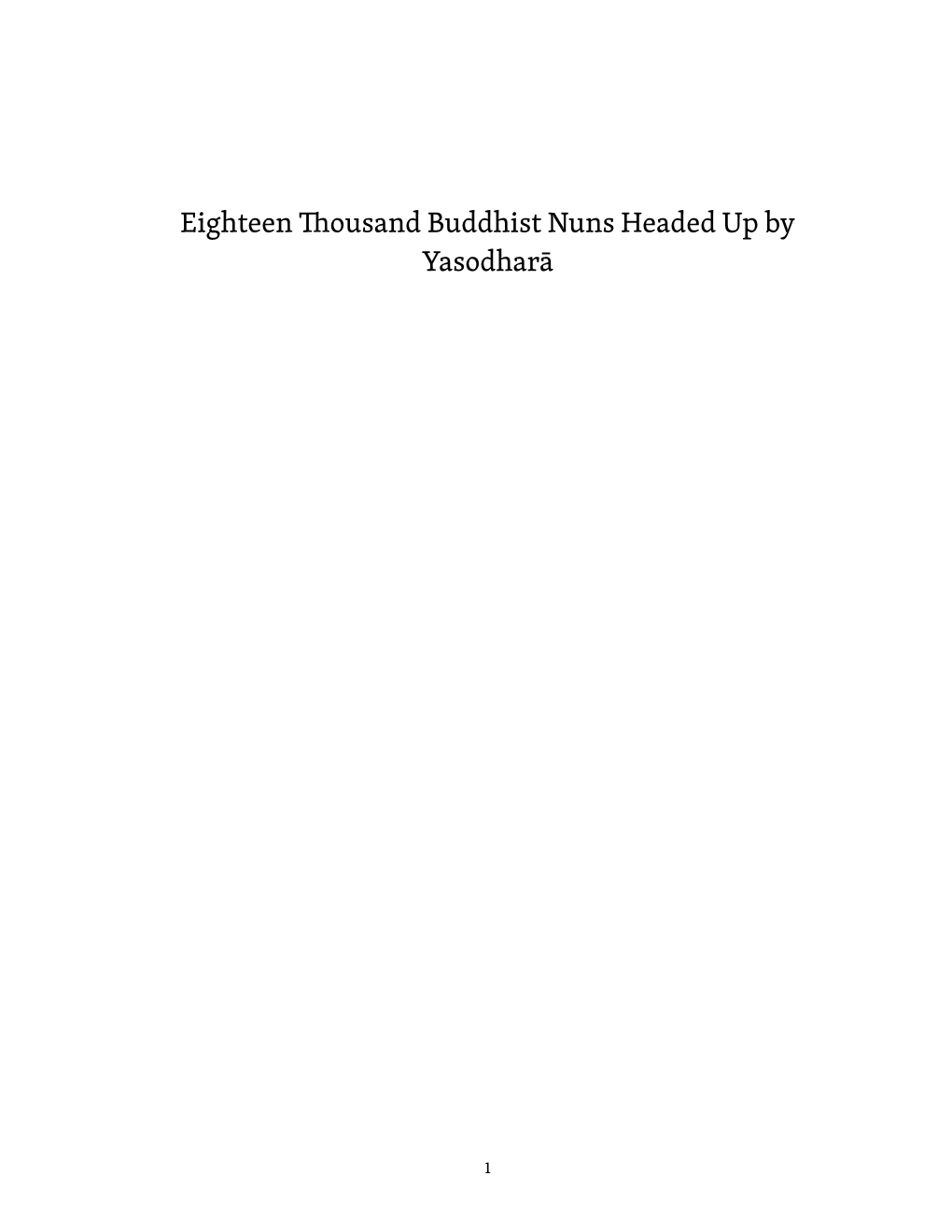 Eighteen Thousand Buddhist Nuns Headed up by Yasodharā