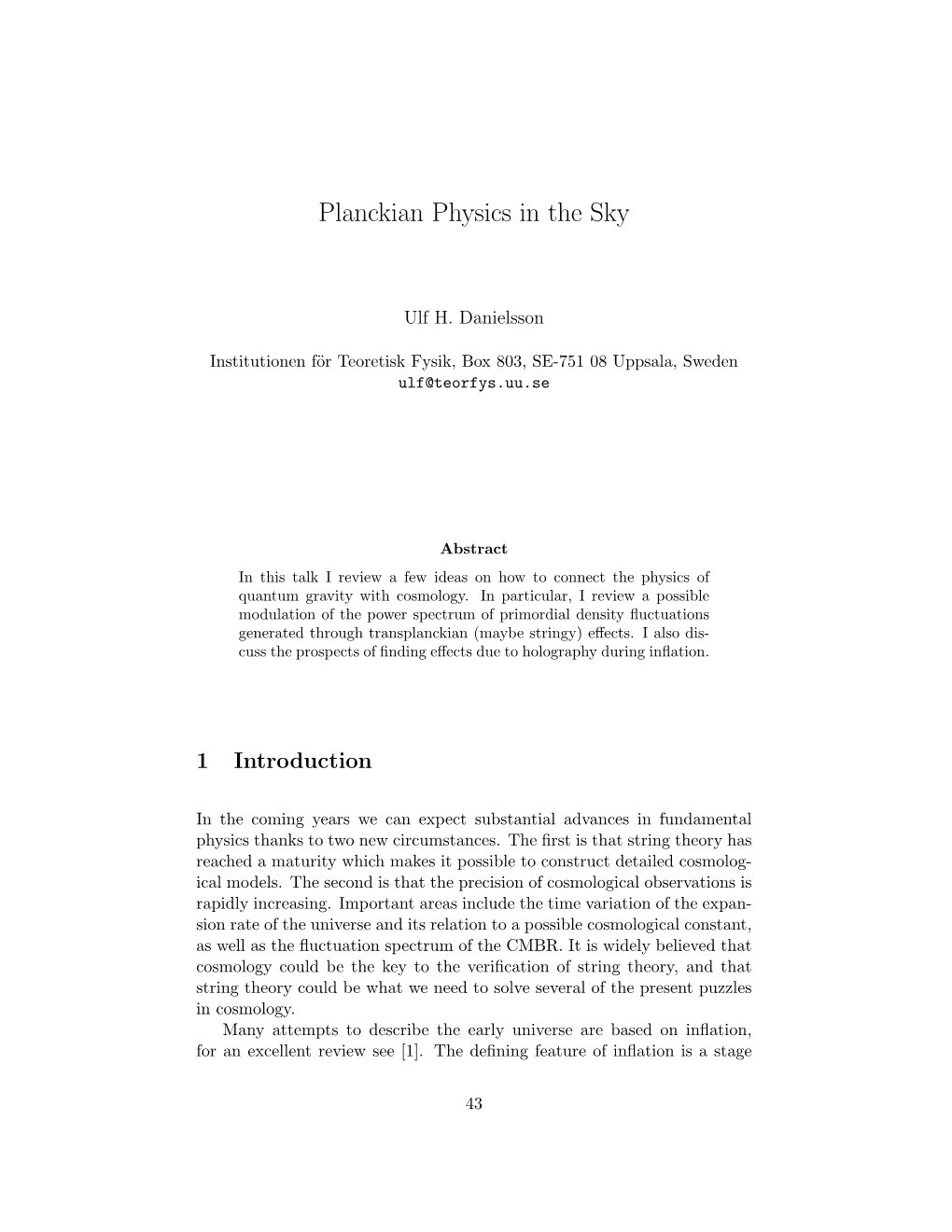 Planckian Physics in the Sky