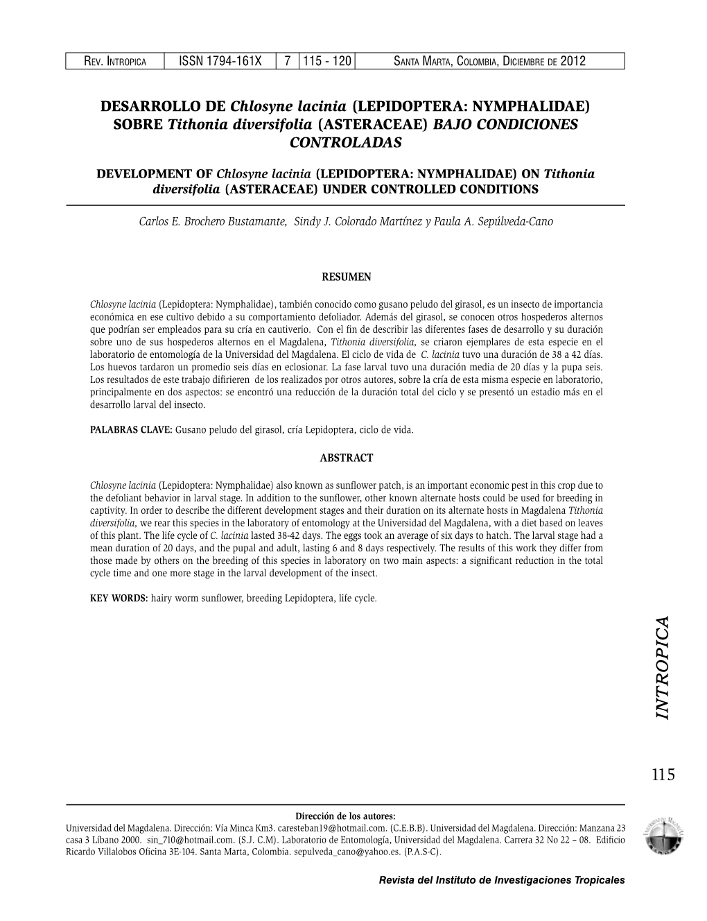 DESARROLLO DE Chlosyne Lacinia (LEPIDOPTERA: NYMPHALIDAE) SOBRE Tithonia Diversifolia (ASTERACEAE) BAJO CONDICIONES CONTROLADAS