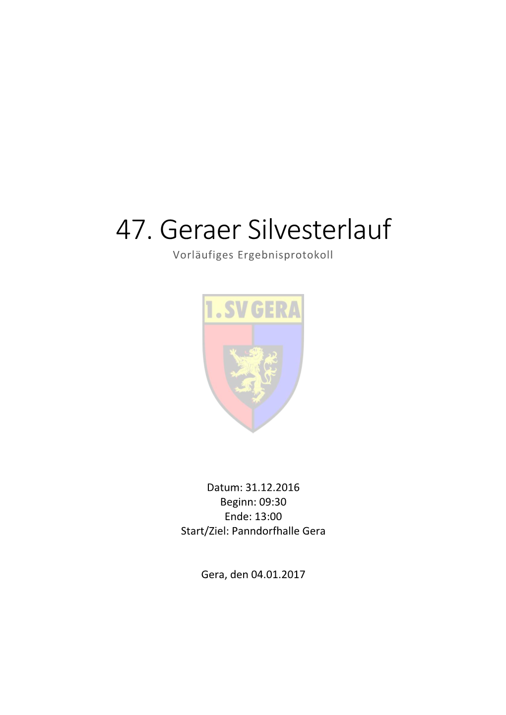 47. Geraer Silvesterlauf Vorläufiges Ergebnisprotokoll