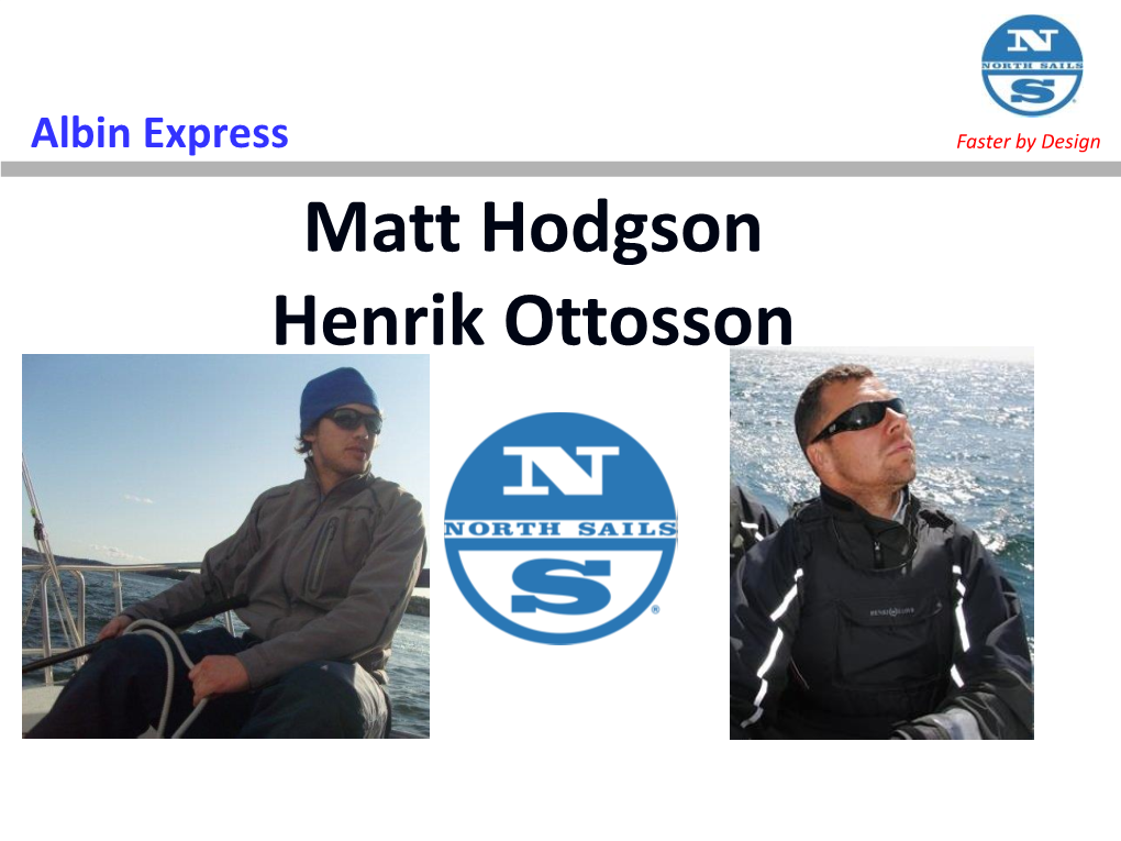 Matt Hodgson Henrik Ottosson