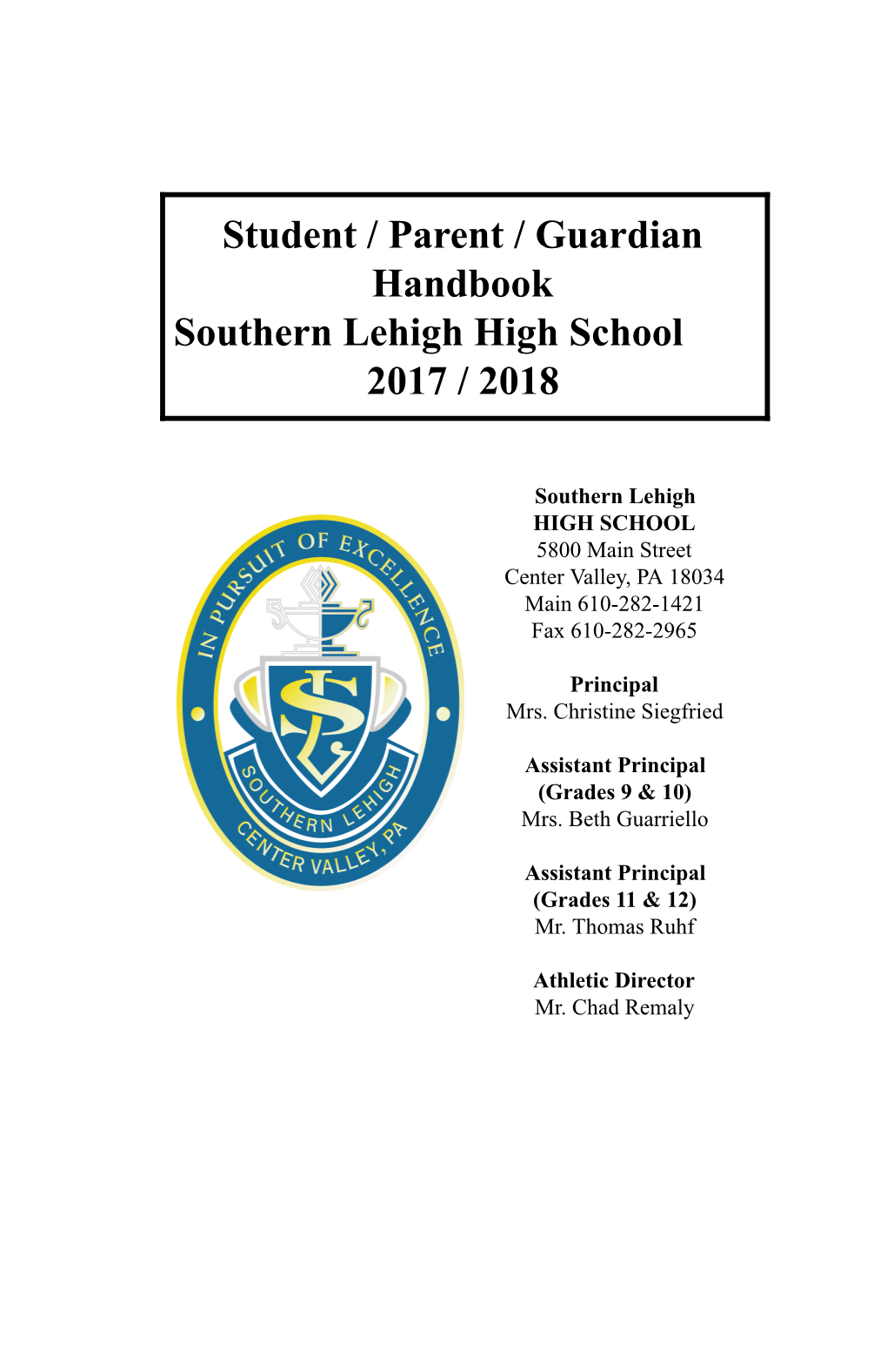 Student / Parent / Guardian Handbook Southern Lehigh High School 2017 / 2018