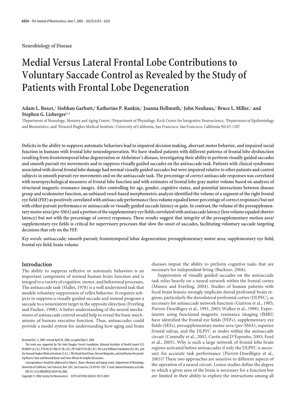 Medial Versus Lateral Frontal Lobe Contributions to Voluntary Saccade Control As Revealed by the Study of Patients with Frontal Lobe Degeneration