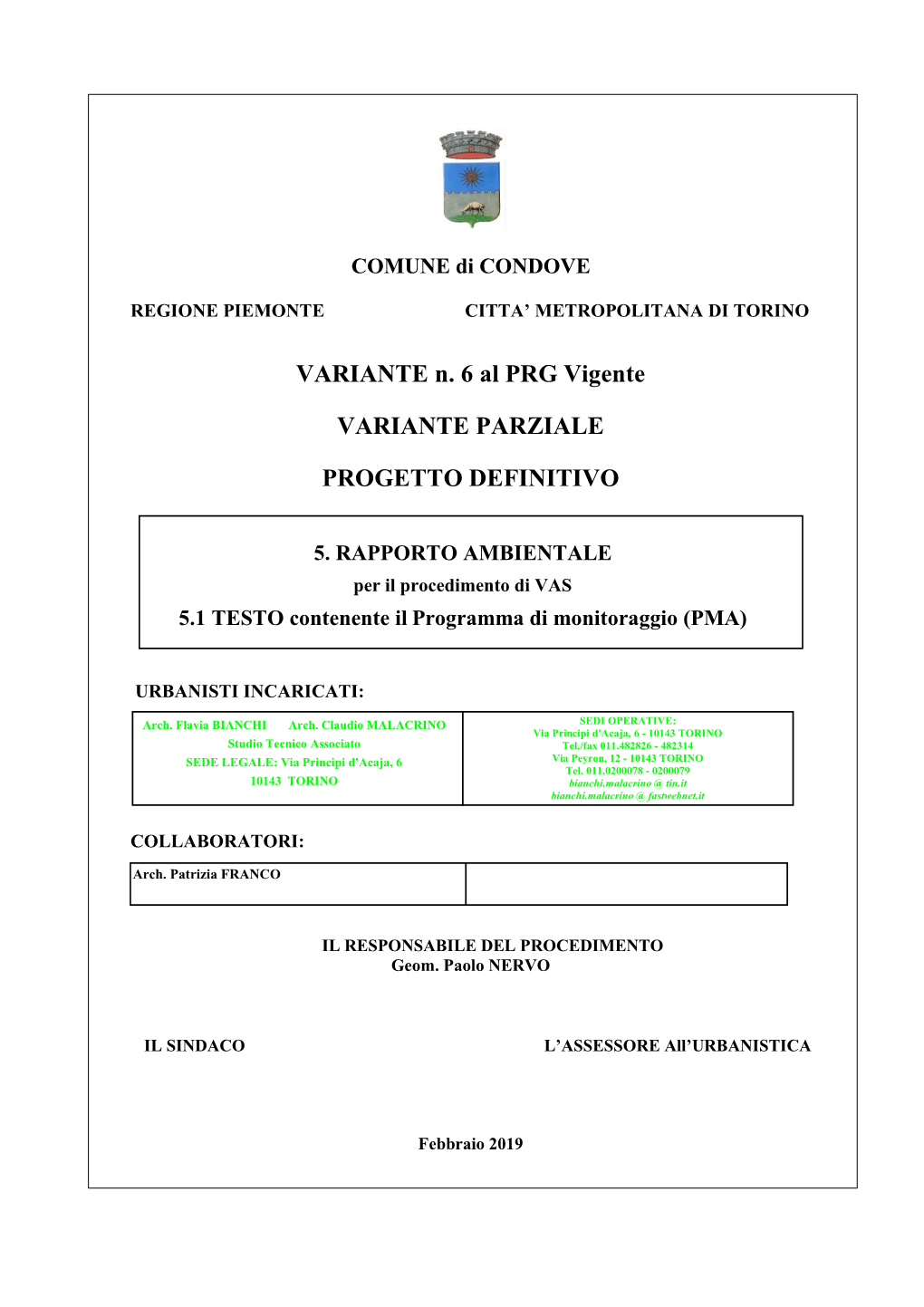 VARIANTE N. 6 Al PRG Vigente VARIANTE PARZIALE PROGETTO