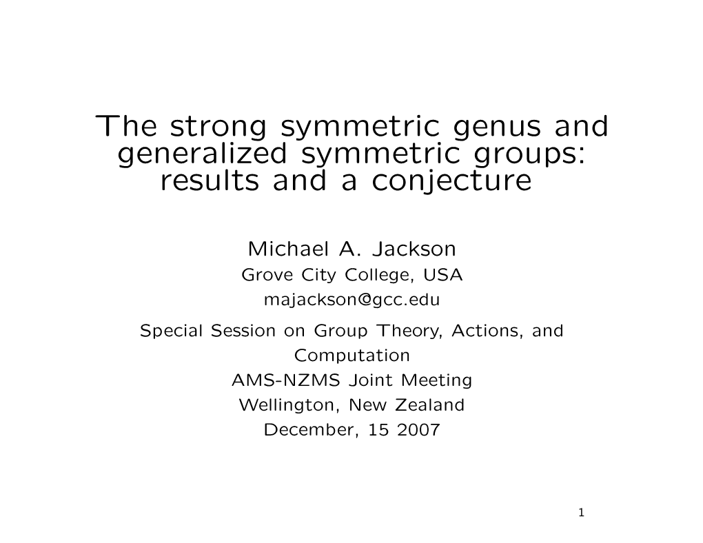 The Strong Symmetric Genus and Generalized Symmetric Groups: Results and a Conjecture