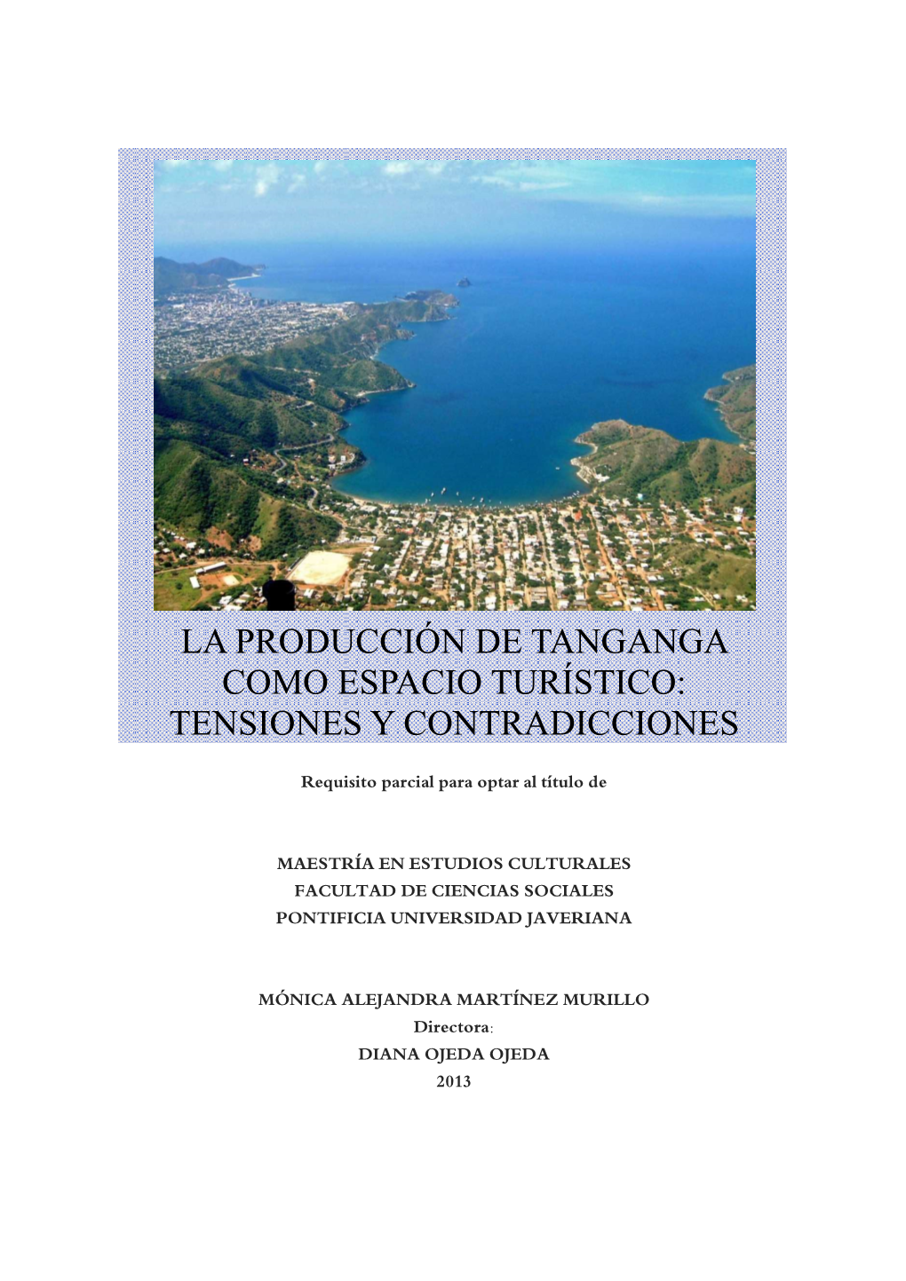 Tesis Taganga Tensiones Y Contradicciones. Final Octubre 2013