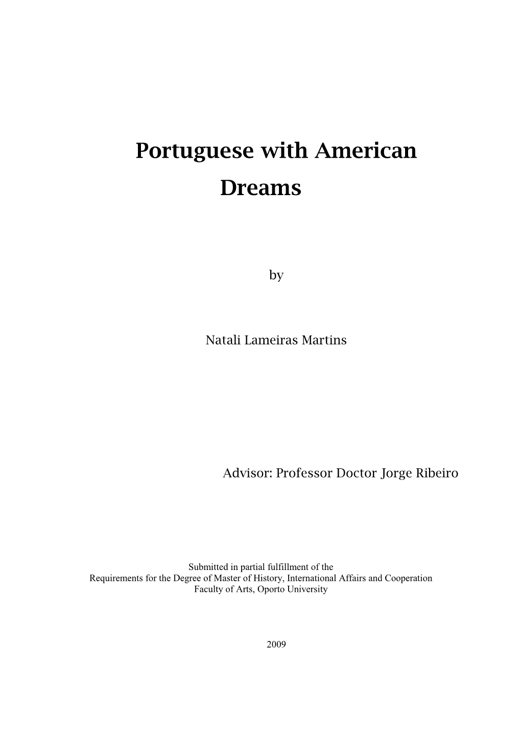 Portuguese with American Dreams