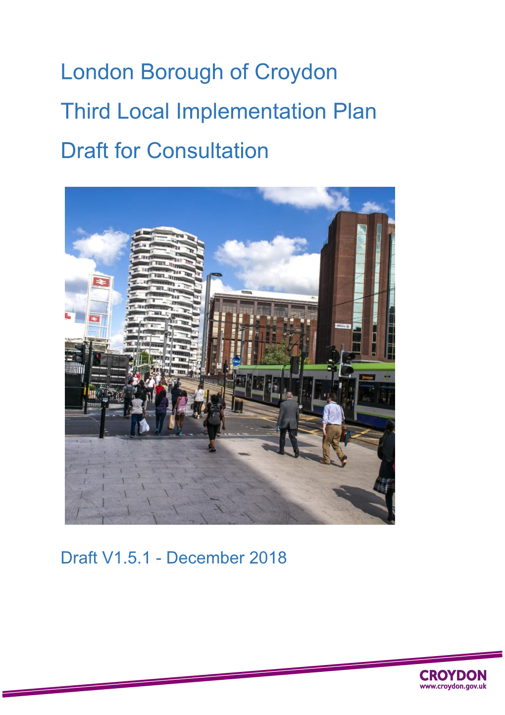 London Borough of Croydon Third Local Implementation Plan Draft for Consultation