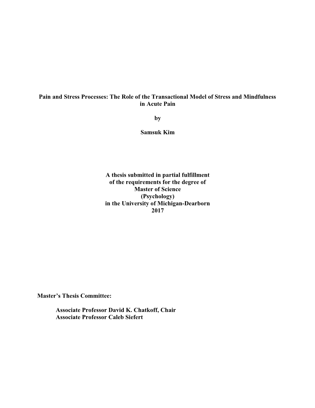 Pain and Stress Processes: the Role of the Transactional Model of Stress and Mindfulness in Acute Pain