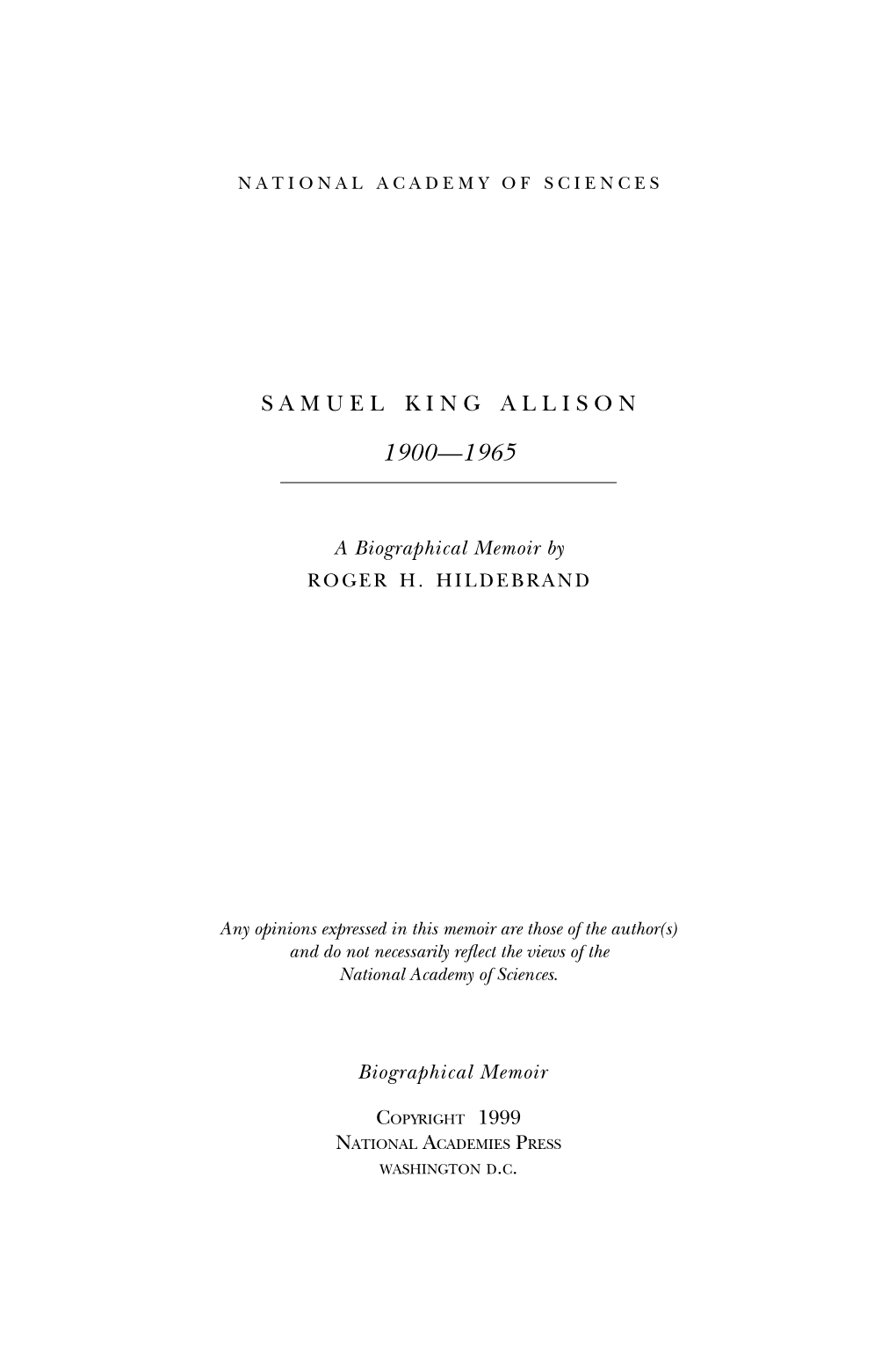 Samuel King Allison Biographical Memoir
