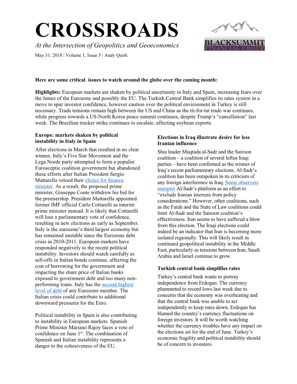 CROSSROADS at the Intersection of Geopolitics and Geoeconomics May 31, 2018 | Volume 1, Issue 5 | Andy Quirk