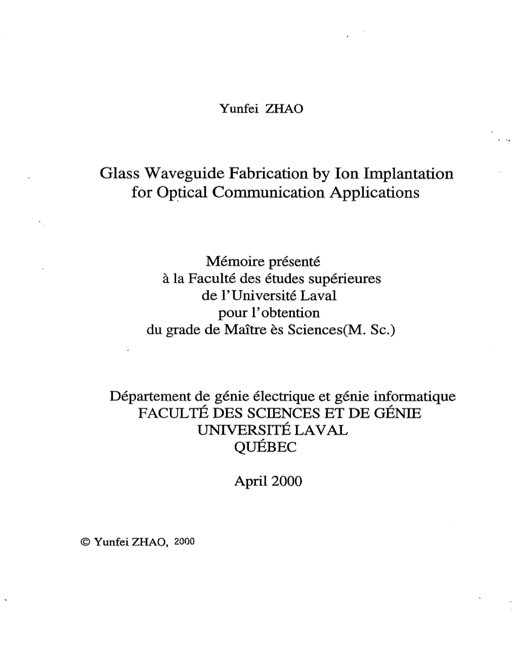 Glass Waveguide Fabrication by Ion Implantation for Optical Communication Applications