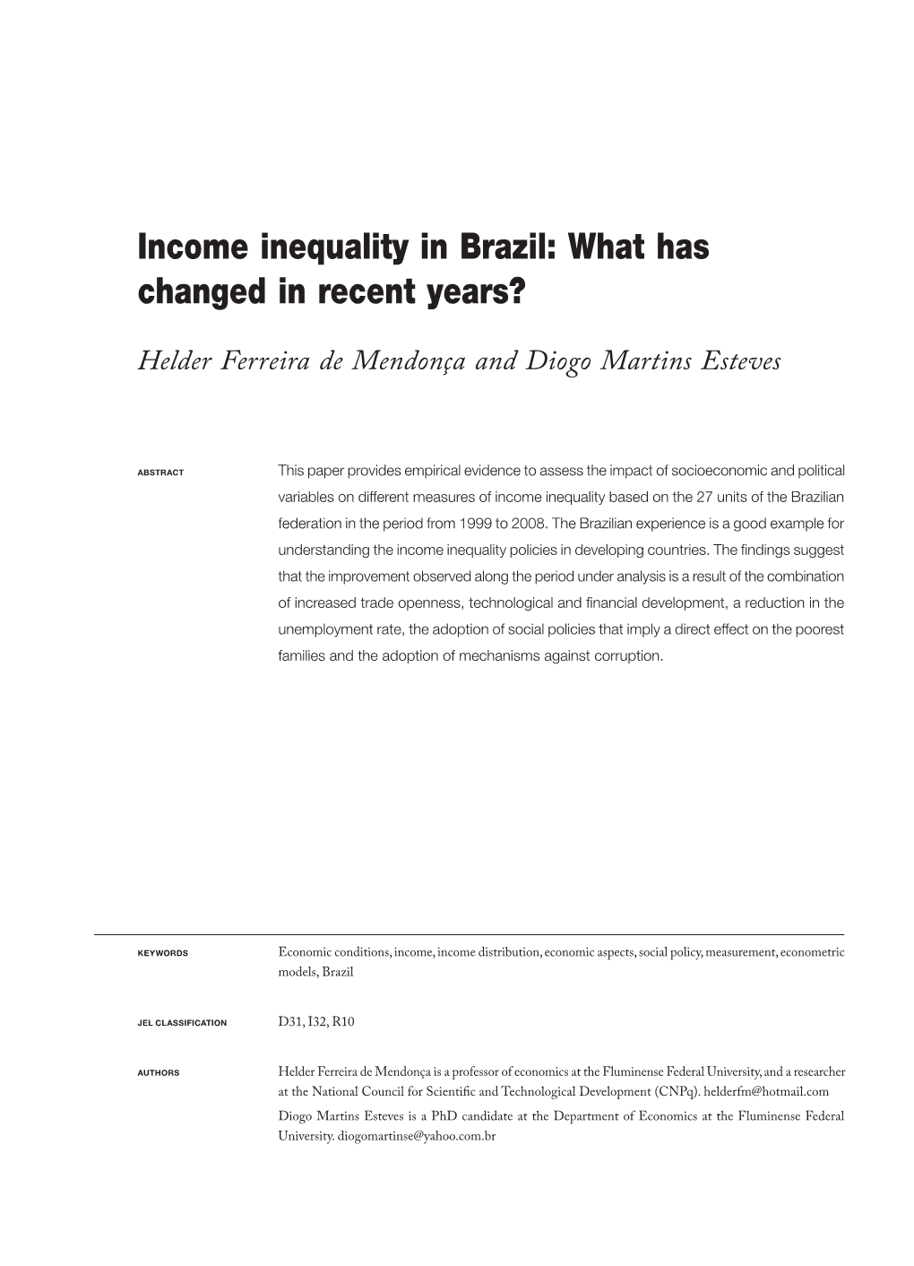Income Inequality in Brazil: What Has Changed in Recent Years?