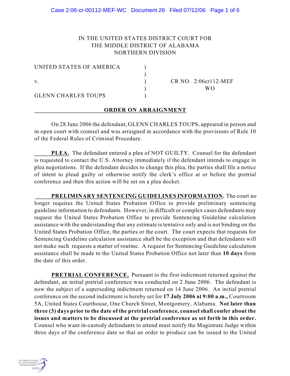 IN the UNITED STATES DISTRICT COURT for the MIDDLE DISTRICT of ALABAMA NORTHERN DIVISION UNITED STATES of AMERICA ) ) V. ) CR NO