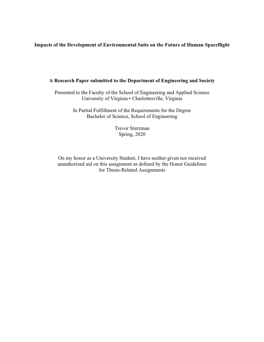 Impacts of the Development of Environmental Suits on the Future of Human Spaceflight a Research Paper Submitted to the Departmen