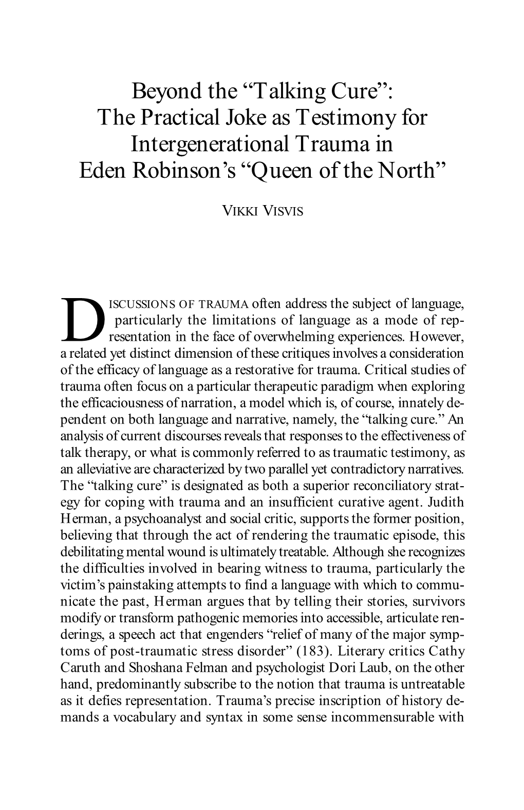 Beyond the “Talking Cure”: the Practical Joke As Testimony for Intergenerational Trauma in Eden Robinson’S “Queen of the North”