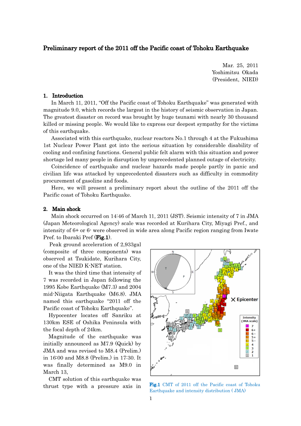 Preliminary Report of the 2011 Off the Pacific Coast of Tohoku Earthquake