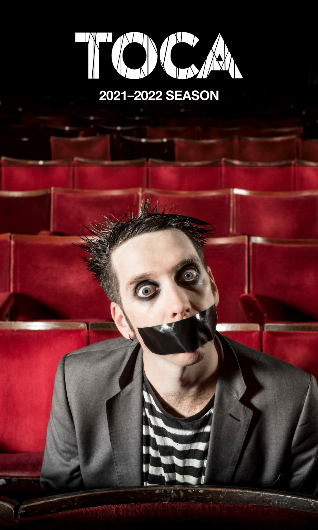 2021–2022 SEASON Welcome Back! TAPE FACE America’S Got Talent Finalist