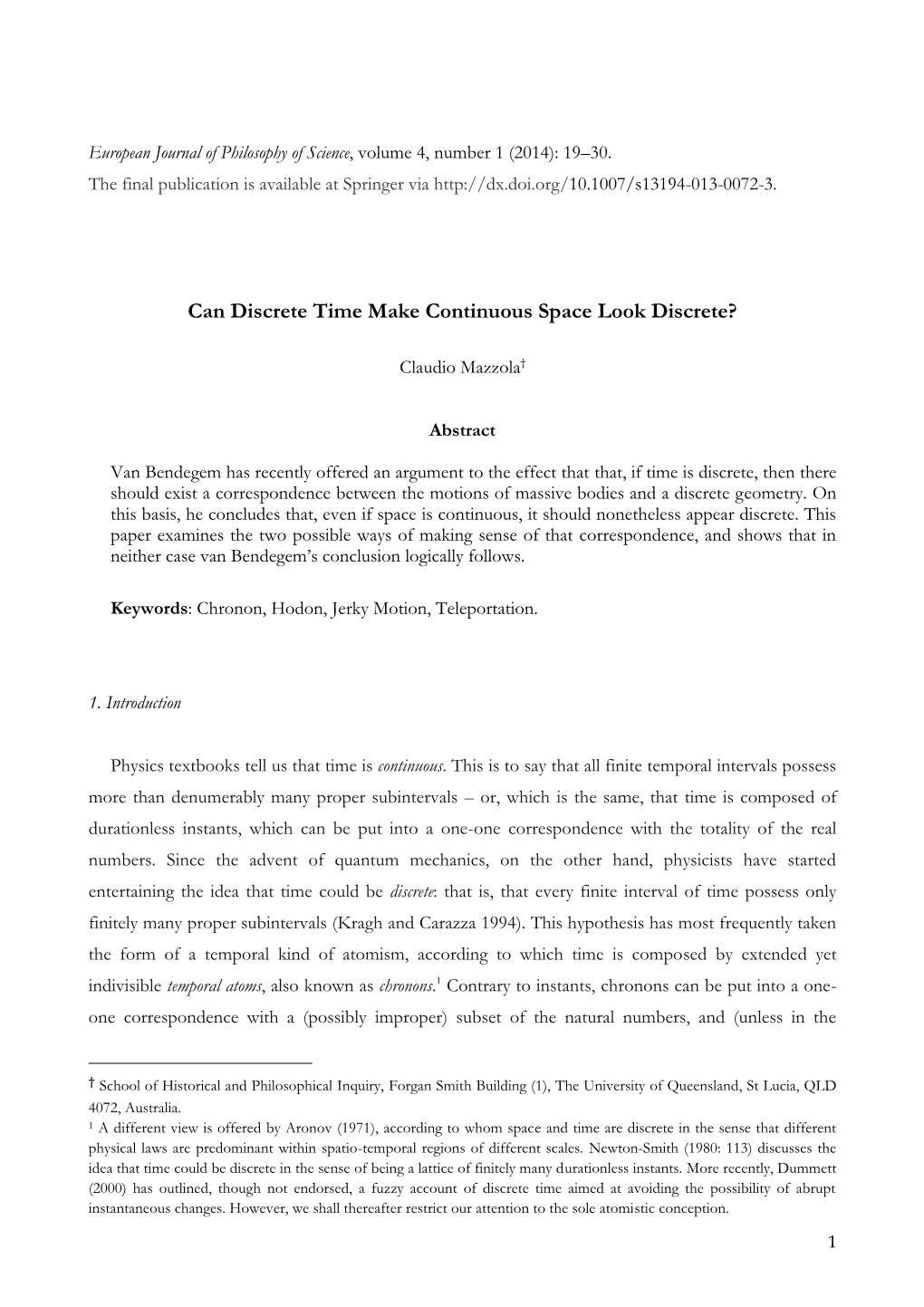 Can Discrete Time Make Continuous Space Look Discrete?