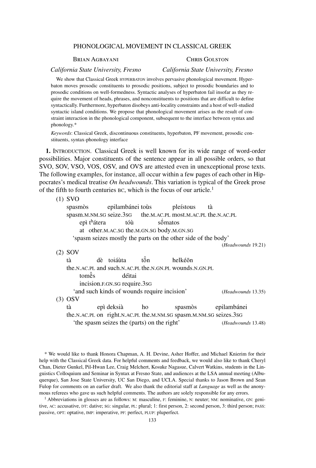 PHONOLOGICAL MOVEMENT in CLASSICAL GREEK Brian Agbayani Chris Golston California State University, Fresno California State University, Fresno