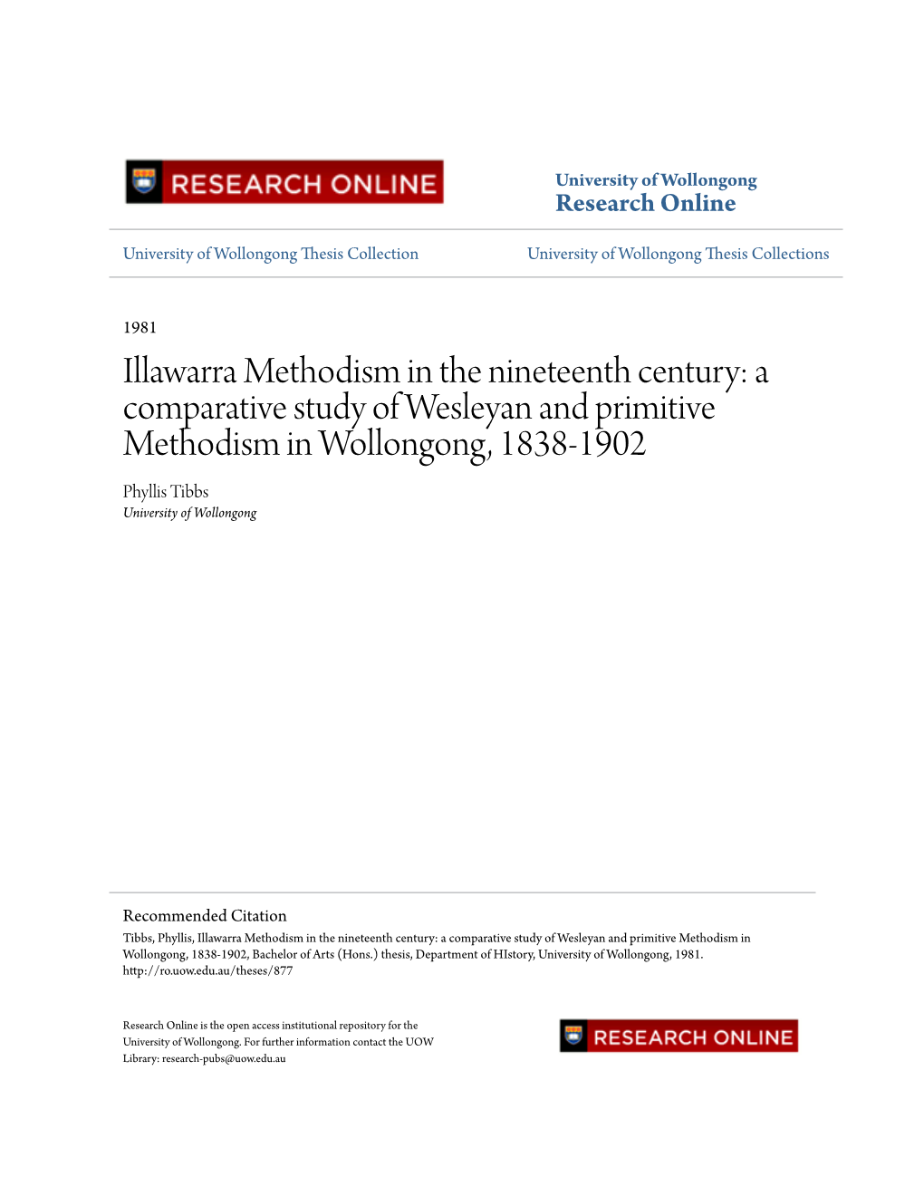 Illawarra Methodism in the Nineteenth Century: a Comparative Study of Wesleyan and Primitive Methodism in Wollongong, 1838-1902 Phyllis Tibbs University of Wollongong