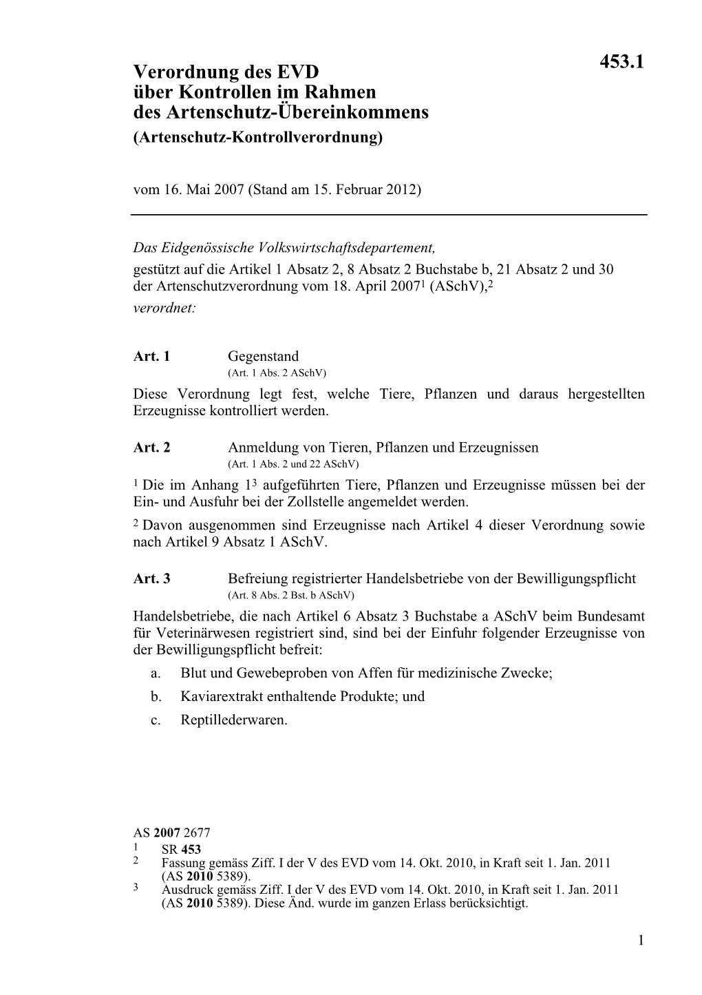 Verordnung Des EVD Über Kontrollen Im Rahmen Des Artenschutz-Übereinkommens (Artenschutz-Kontrollverordnung) Vom 16