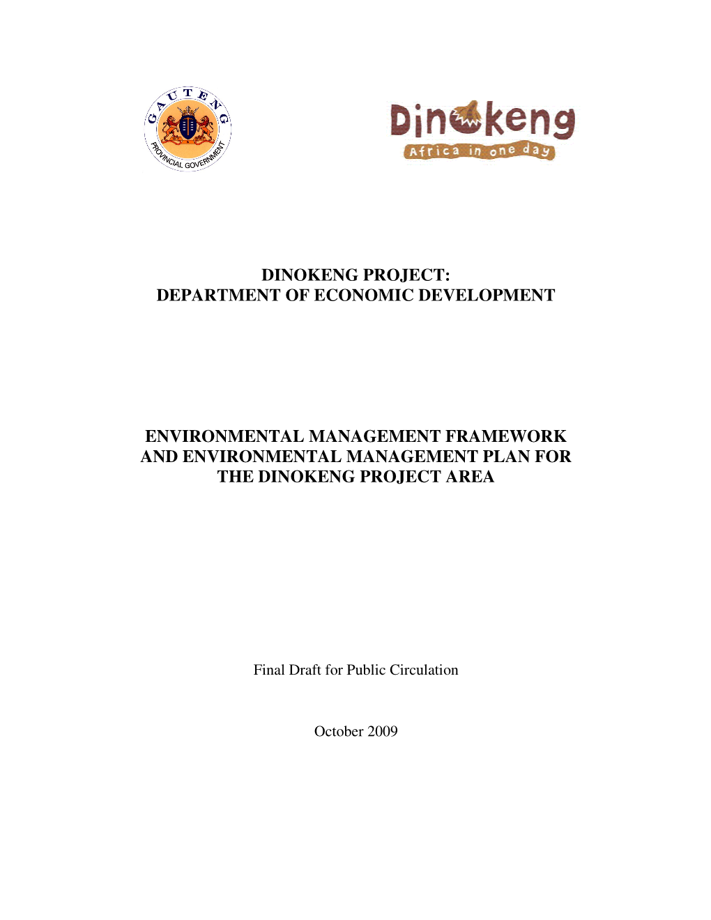 Dinokeng Project: Department of Economic Development Environmental Management Framework and Environmental Management Plan for T