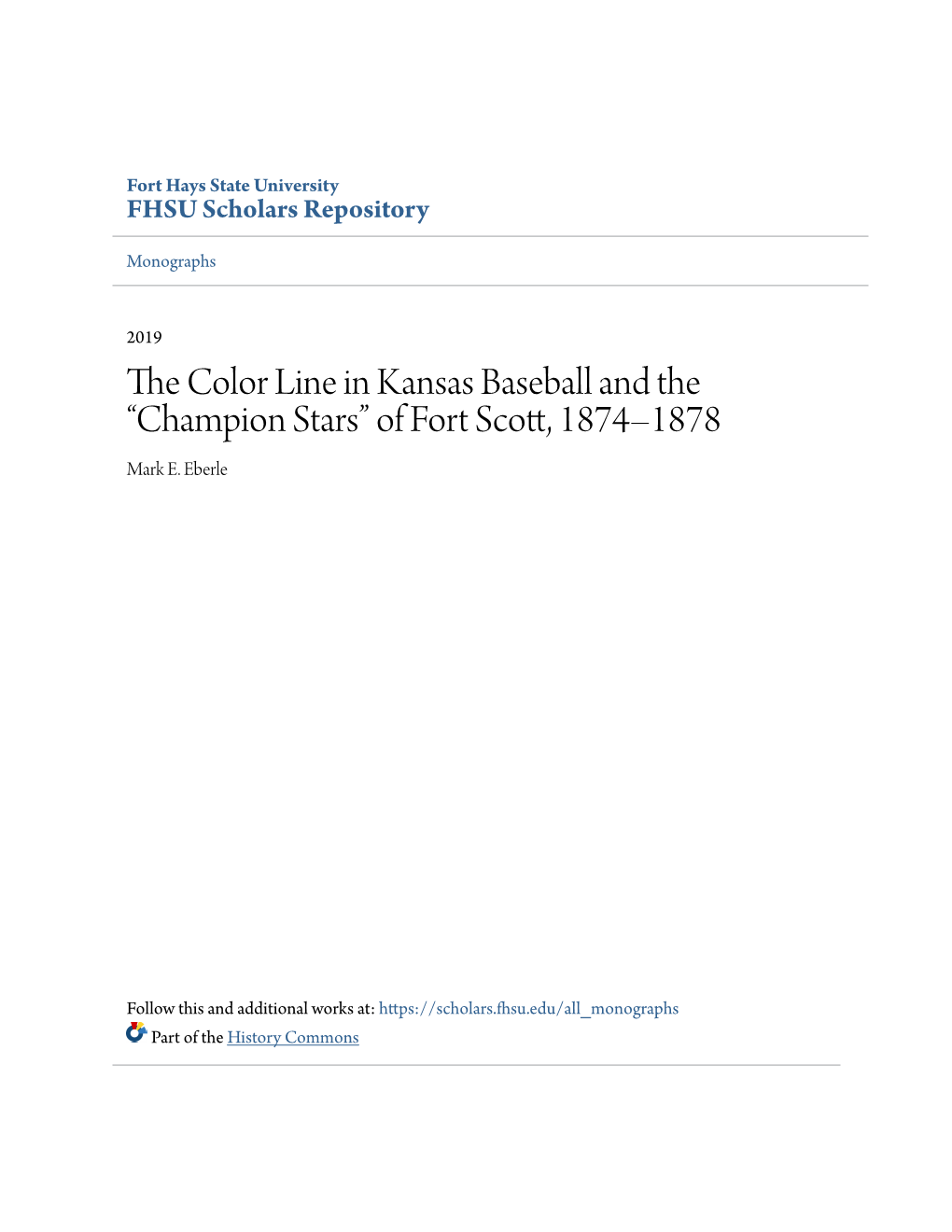 The Color Line in Kansas Baseball and the “Champion Stars” of Fort Scott, 1874–1878