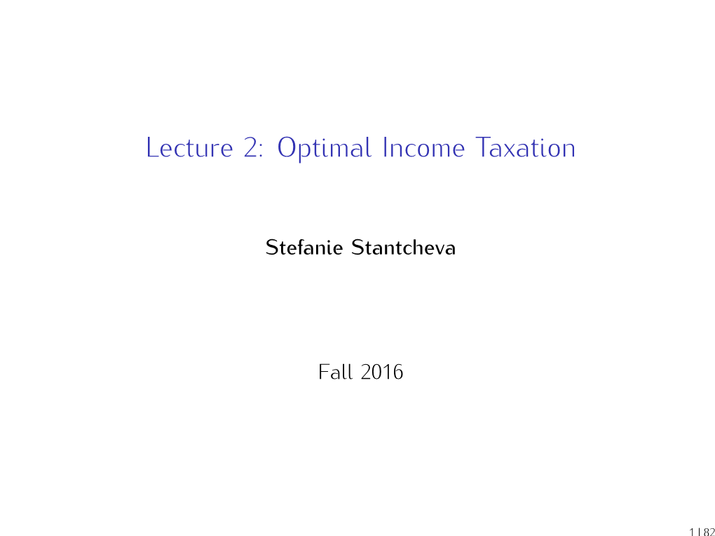 Lecture 2: Optimal Income Taxation