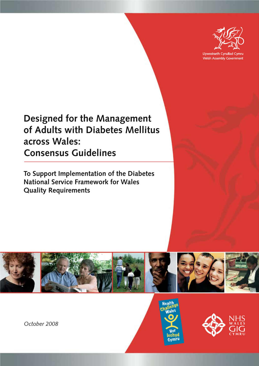 Designed for the Management of Adults with Diabetes Mellitus Across Wales: Consensus Guidelines
