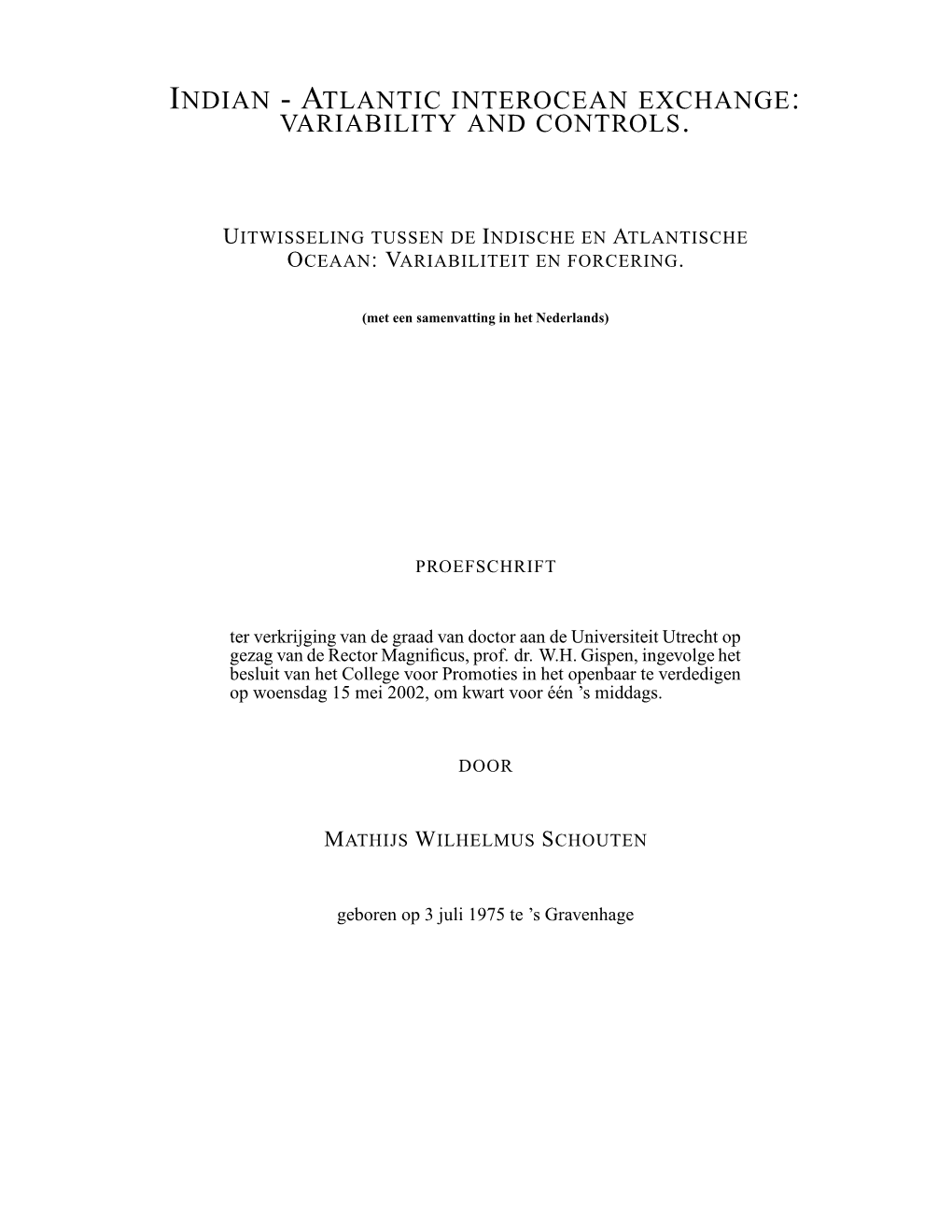 Indian - Atlantic Interocean Exchange: Variability and Controls