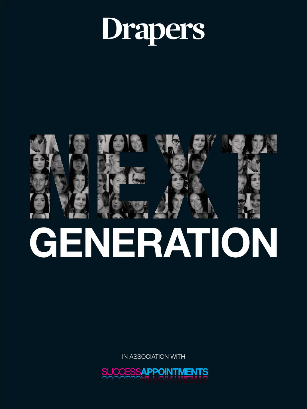 Drapers Next Merchandisers, Retailers and Accountants P3 30 Under 30 Generation Concept Early in 2010, It Has Making Their Mark on the Sector