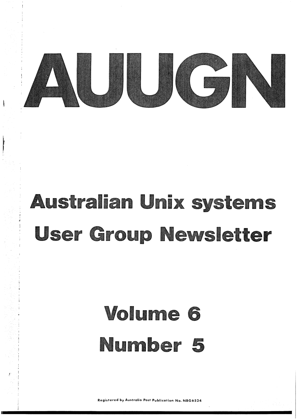 Registered by Australia Post Publication No. NBG6524