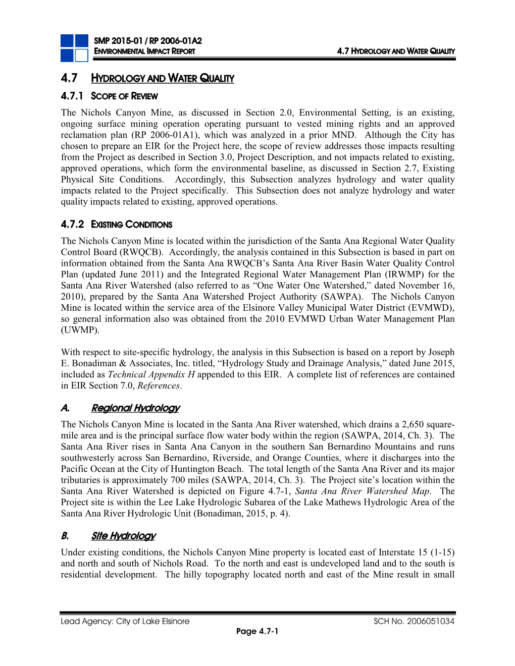 Page 4.7-1 SMP 2015-01 / RP 2006-01A2 ENVIRONMENTAL IMPACT REPORT 4.7 HYDROLOGY and WATER QUALITY