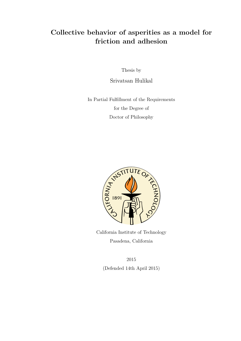 Collective Behavior of Asperities As a Model for Friction and Adhesion