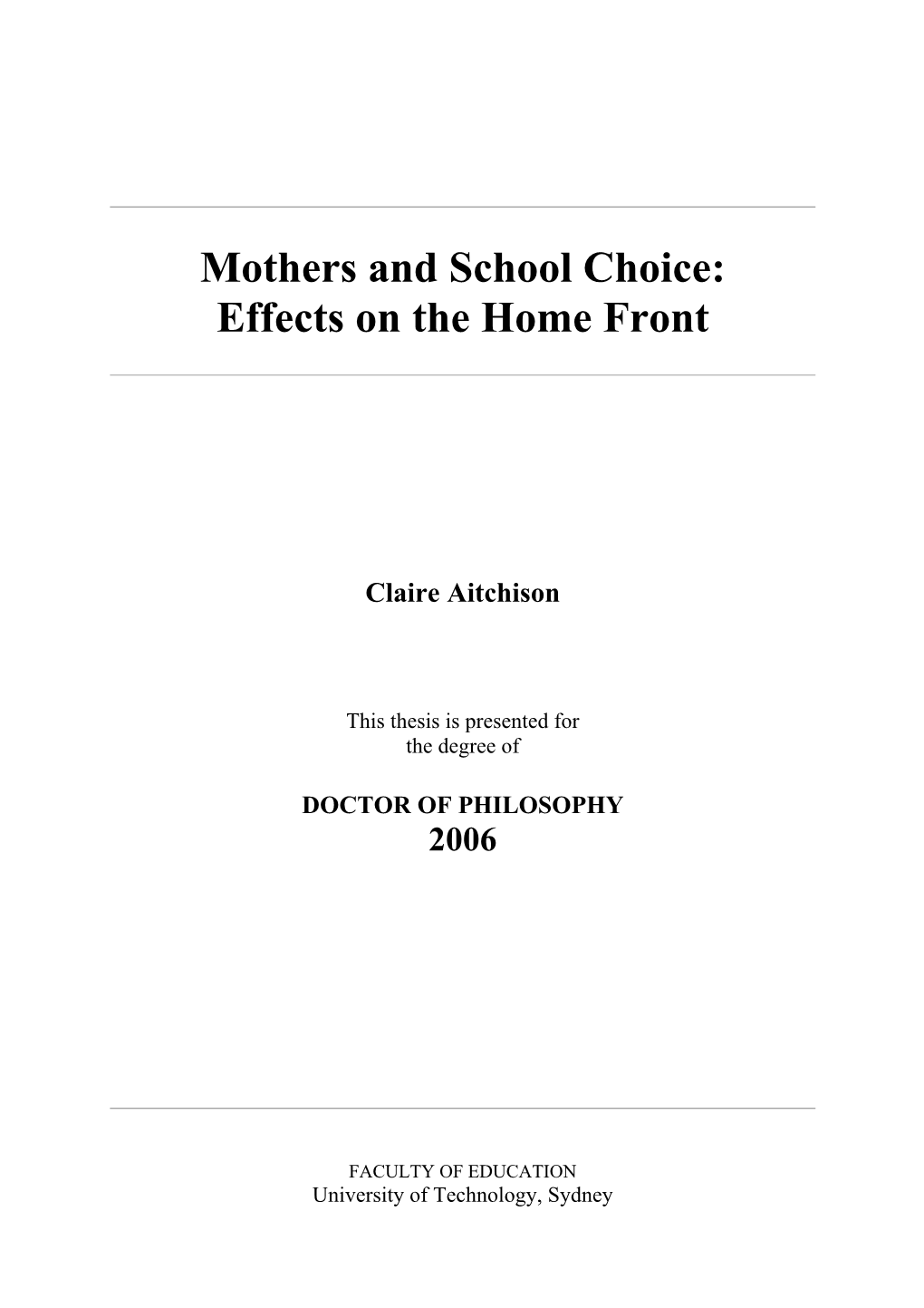 Mothers and School Choice: Effects on the Home Front