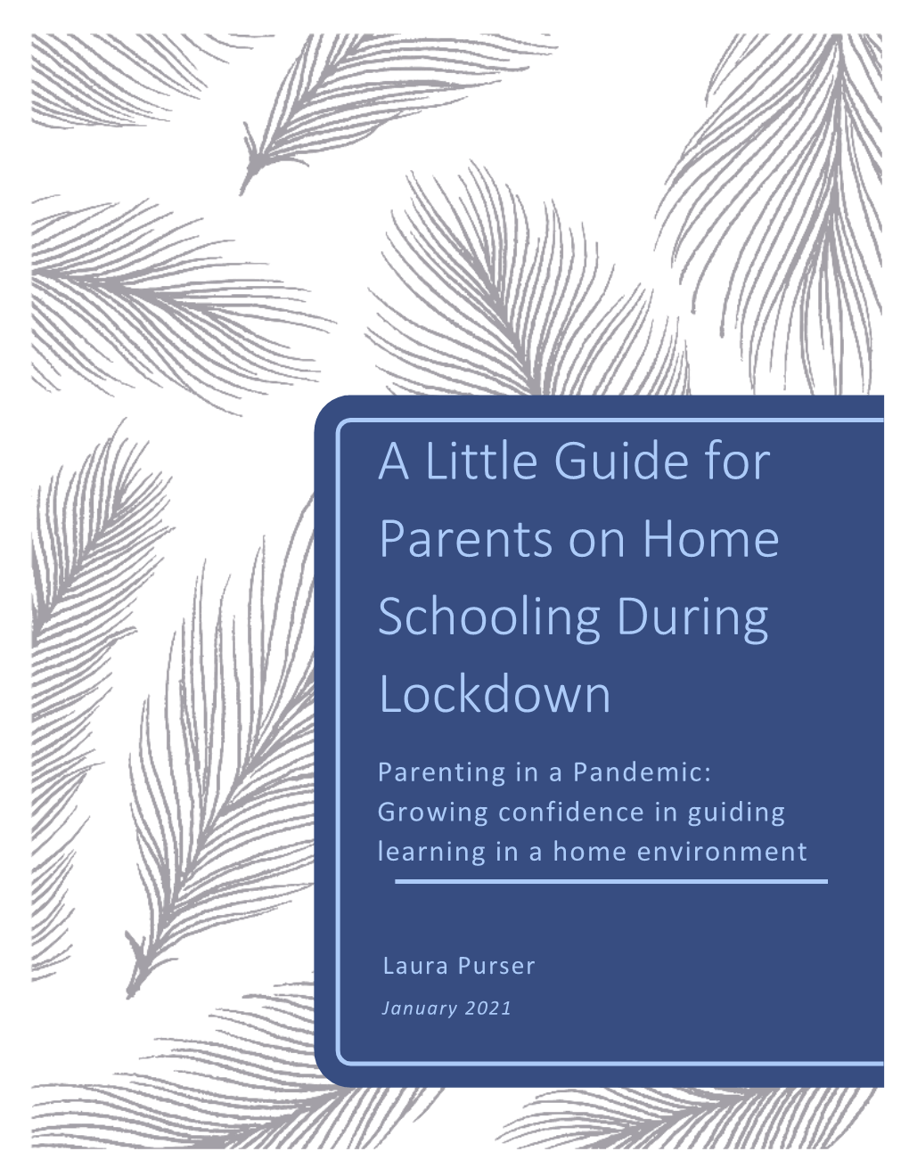 A Little Guide for Parents on Home Schooling During Lockdown