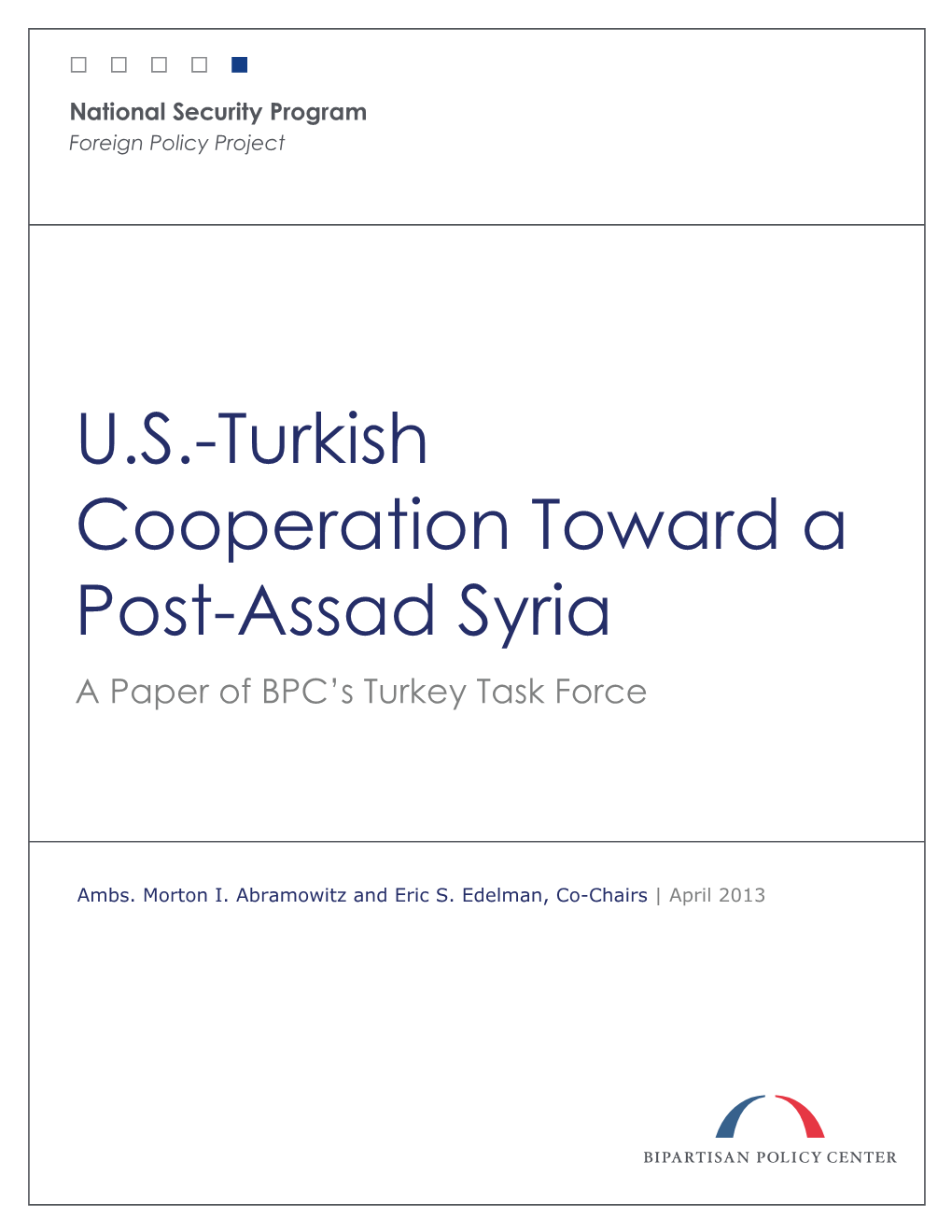 U.S.-Turkish Cooperation Toward a Post-Assad Syria a Paper of BPC’S Turkey Task Force