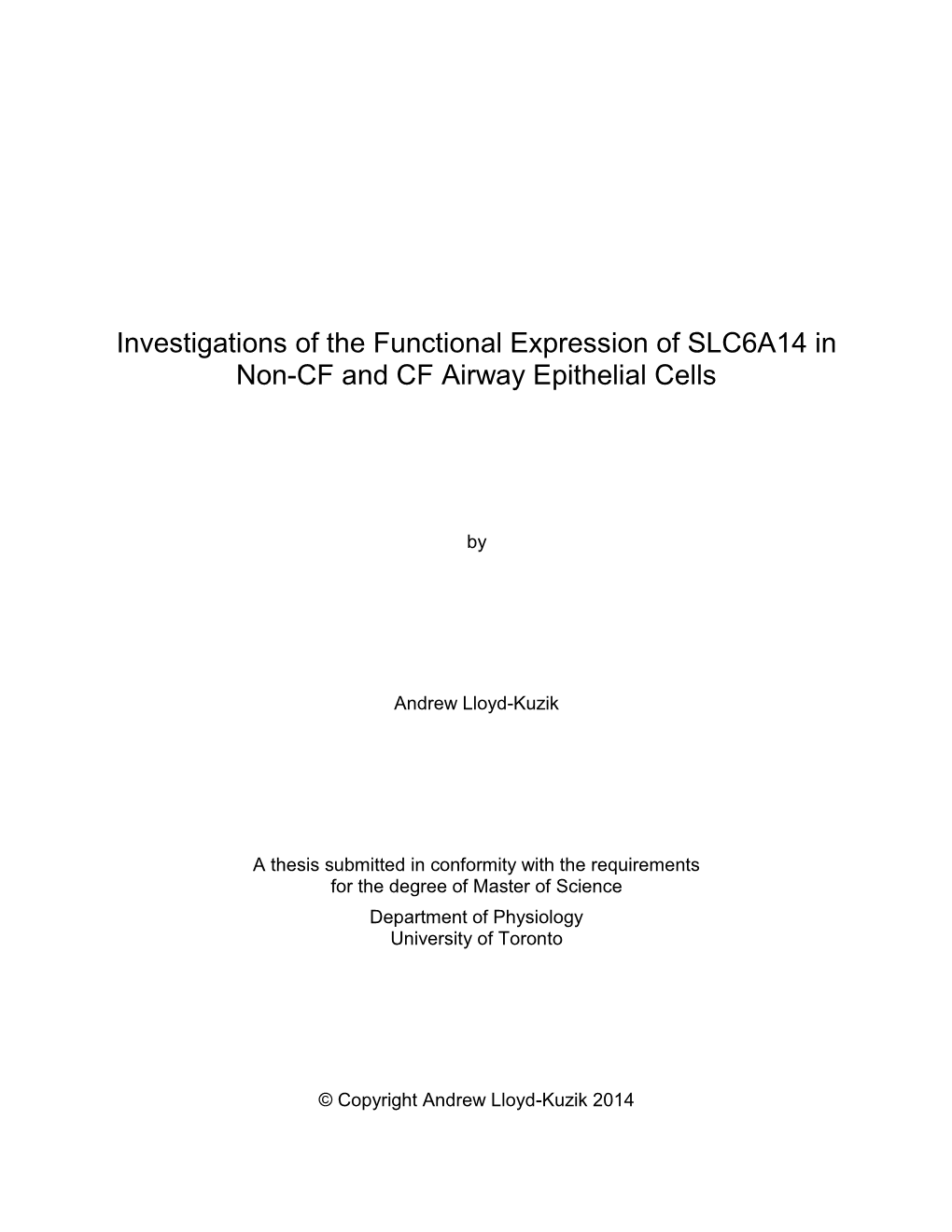 Investigations of the Functional Expression of SLC6A14 in Non-CF and CF Airway Epithelial Cells