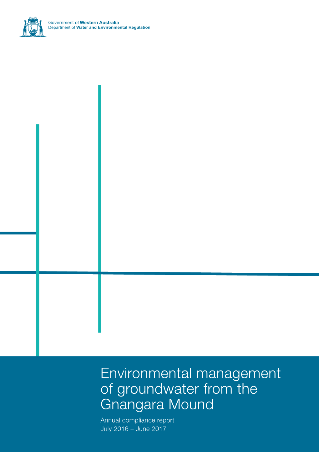 Environmental Management of Groundwater from the Gnangara Mound Annual Compliance Report July 2016 – June 2017