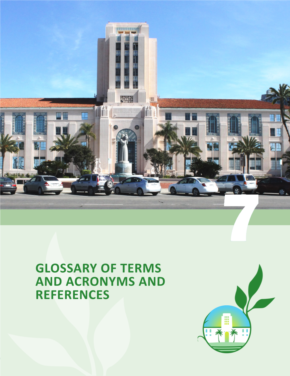 7. Glossary of Terms and Acronyms and References