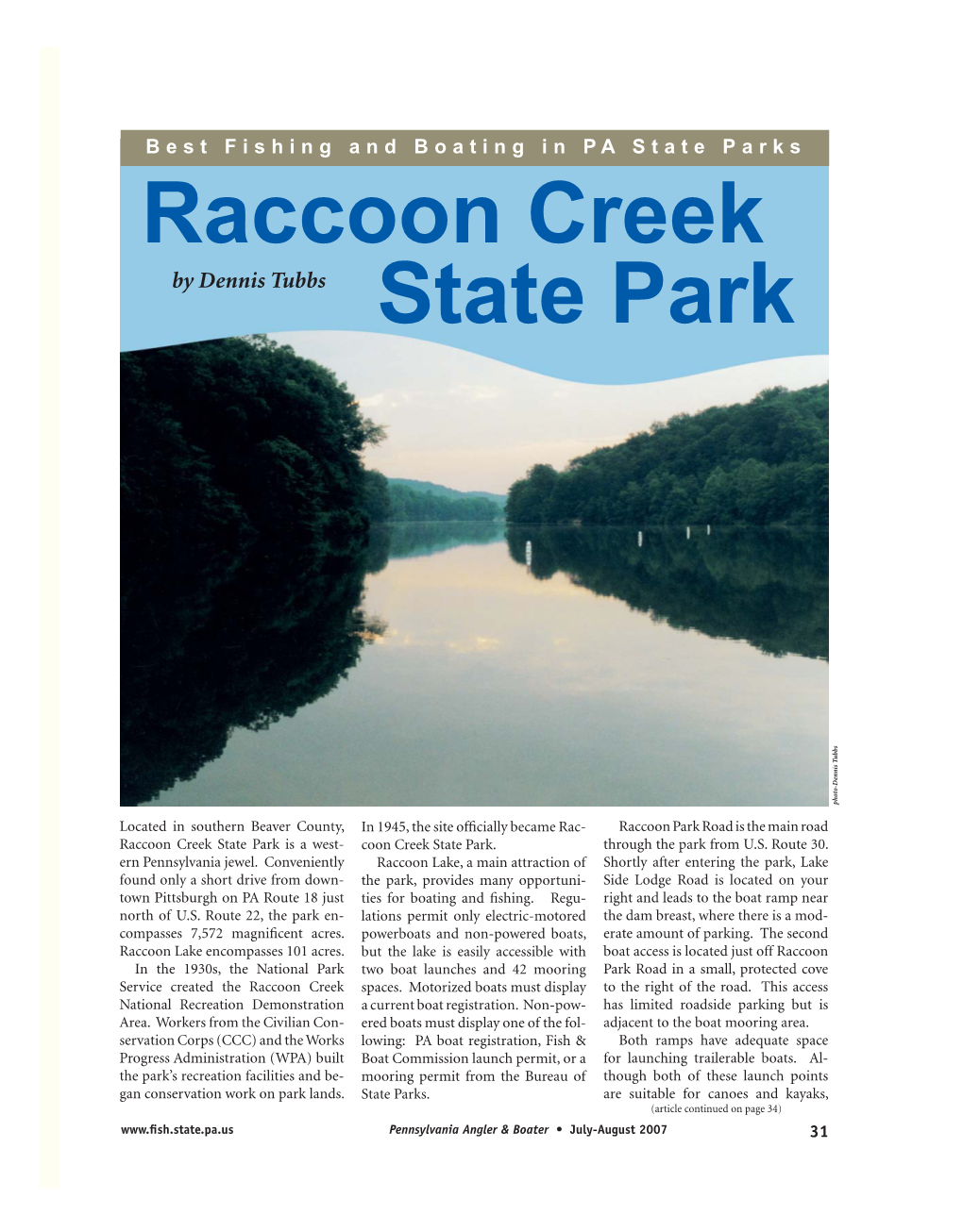 Raccoon Creek State Park Is a West- Coon Creek State Park