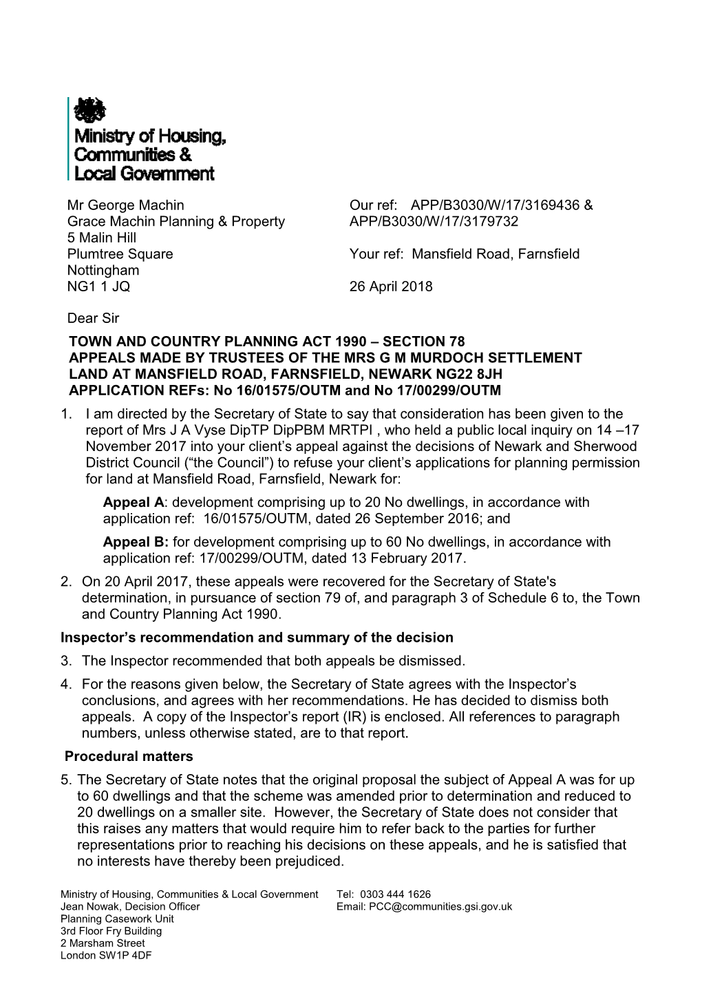 LAND at MANSFIELD ROAD, FARNSFIELD, NEWARK NG22 8JH APPLICATION Refs: No 16/01575/OUTM and No 17/00299/OUTM 1