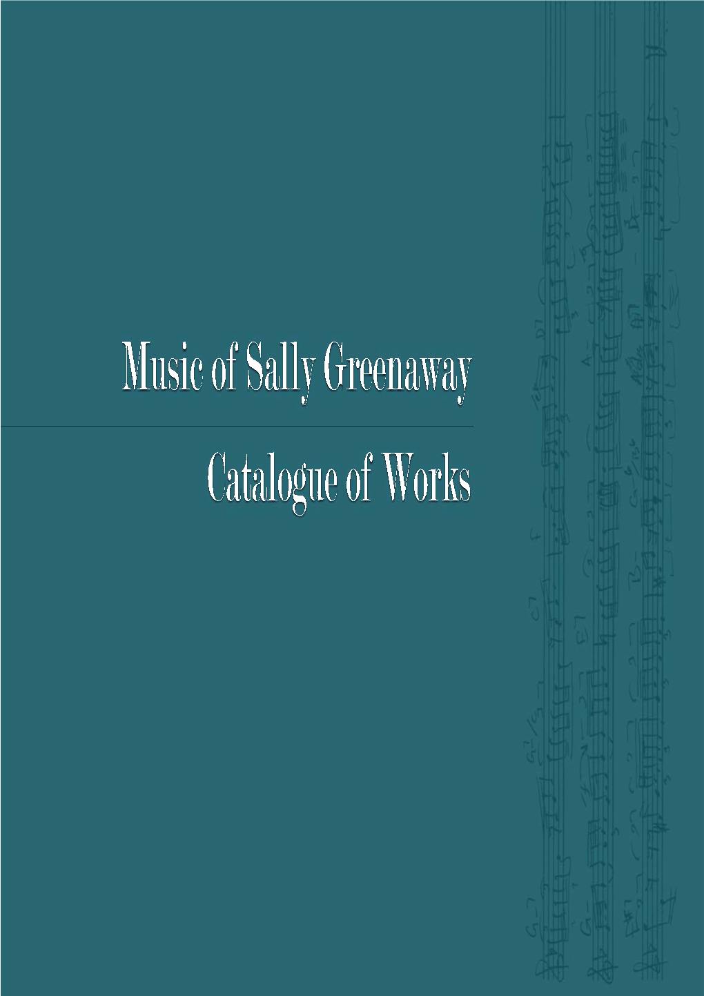Catalogue of Works by Sally Greenaway ‹‘‰”ƒ’Š›ǢƒŽŽ› ”‡‡ƒ™ƒ›