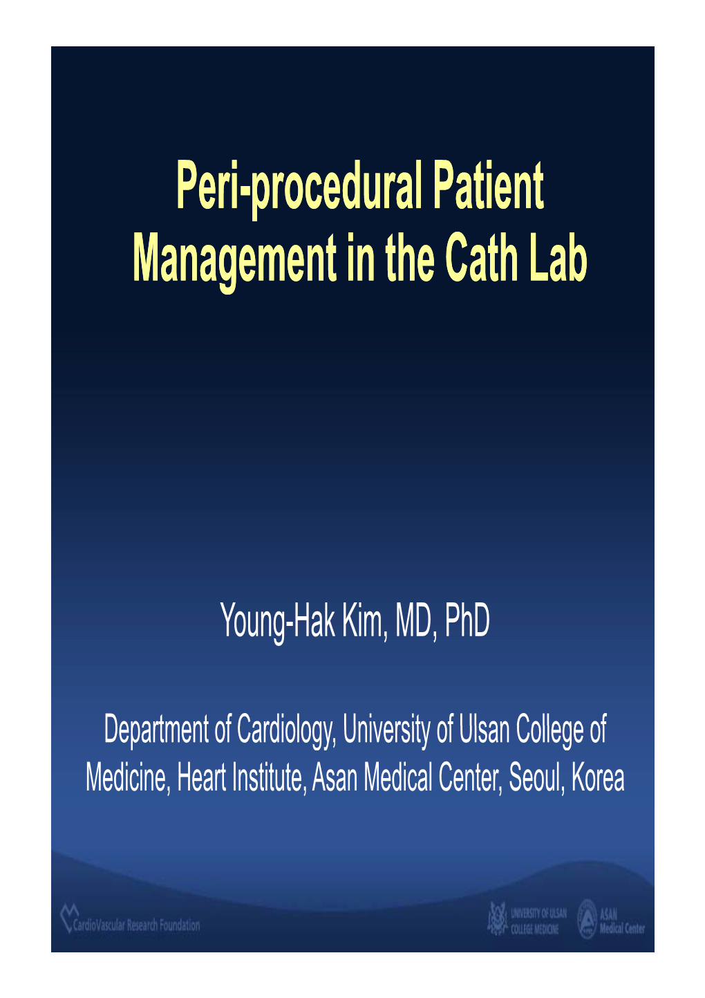 Peri-Procedural Patient Management in the Cath Lab Peri
