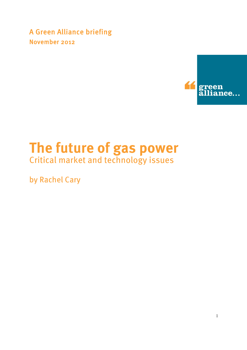 The Future of Gas Power Critical Market and Technology Issues by Rachel Cary